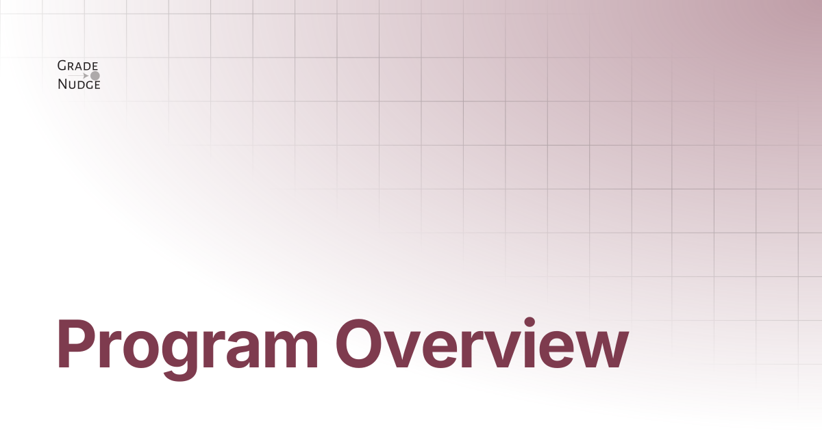 Program Overview | Grade Nudge